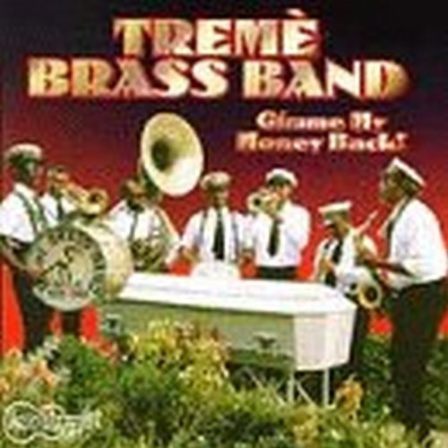 Treme Brass Band- Gimme My Money Back (CD)-Track Cache