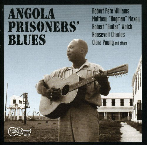 Angola Prisoners' Blues- Angola Prisoners Blues / Various (CD)-Track Cache