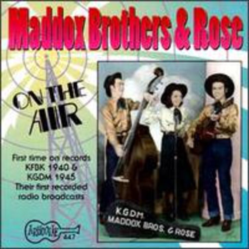 Maddox Brothers & Rose- On the Air: 1940's (CD)-Track Cache