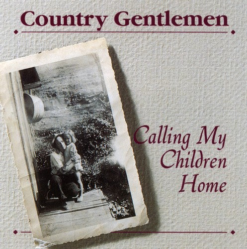 Country Gentlemen- Calling My Children Home (CD)-Track Cache