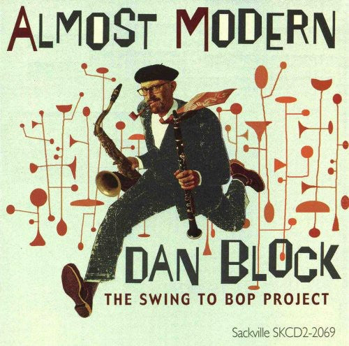 Dan Block- Almost Modern: The Swing To Bop Project (CD)-Track Cache