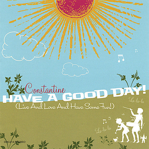Constantine- Have a Good Day! (CD)-Track Cache