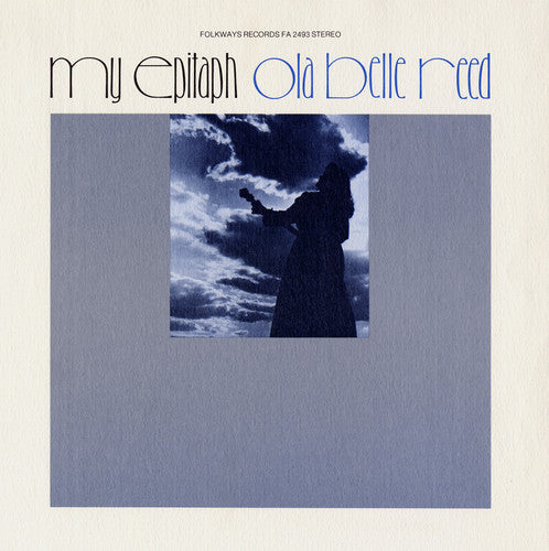Ola Belle Reed- My Epitaph: A Documentary In Song and (CD)-Track Cache