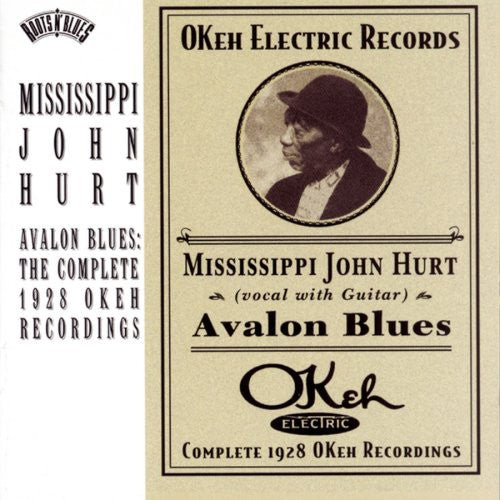 Mississippi John Hurt- Avalon Blues: Complete 1928 Okeh Recordings (CD)-Track Cache