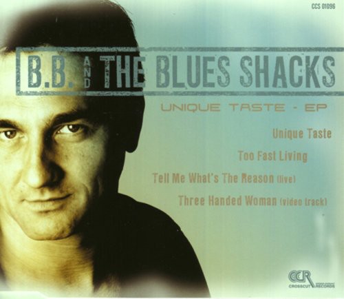 B.B. And The Blues Shacks- Unique Taste (CD)-Track Cache