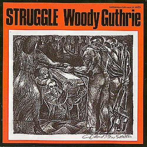 Woody Guthrie- Struggle (CD)-Track Cache