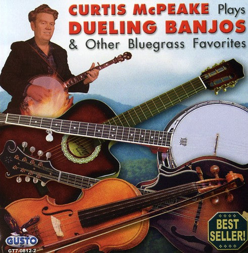 Curtis Mcpeake- Plays Dueling Banjos and Other Bluegrass Favorites (CD)-Track Cache