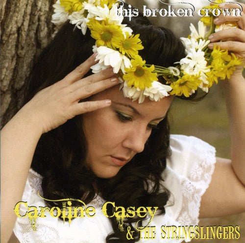Caroline Casey & the Stringslingers- This Broken Crown (CD)-Track Cache