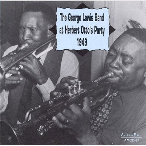 George Lewis- At Herbert Otto's Party (CD)-Track Cache