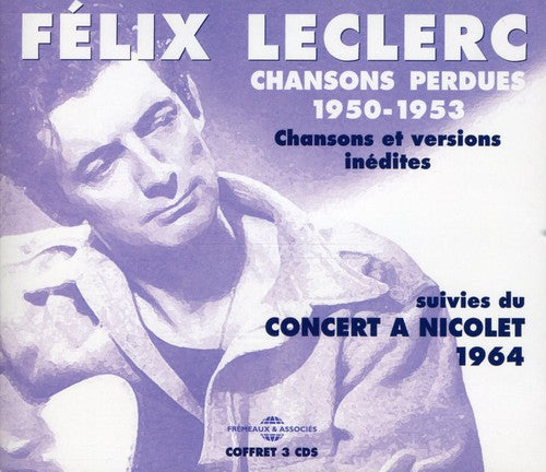 Felix Leclerc- Chansons Perdues 1950-53 [Import] (CD)-Track Cache