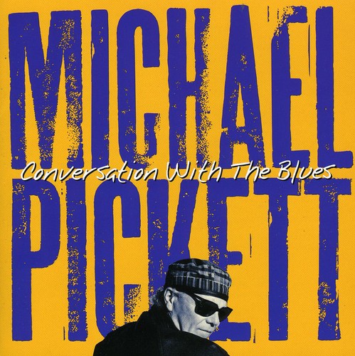 Michael Pickett- Conversation with the Blues (CD)-Track Cache