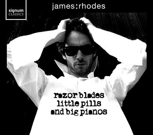 James Rhodes- Razor Blades Little Pills & Big Pianos (CD)-Track Cache