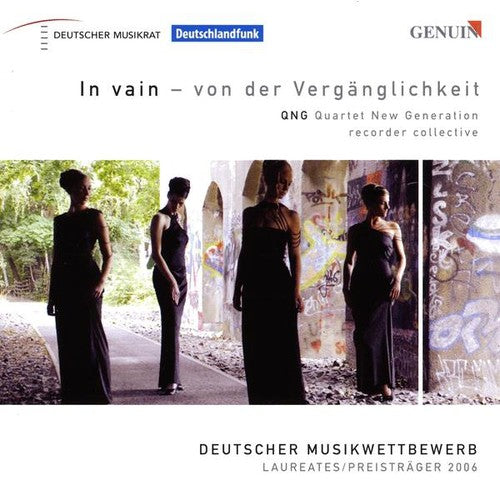 New Generation Quartet- In Vain - Von Der Verganglichkeit: QNG Quartet (CD)-Track Cache