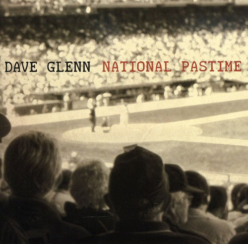 Dave Glenn- National Pastime (CD)-Track Cache