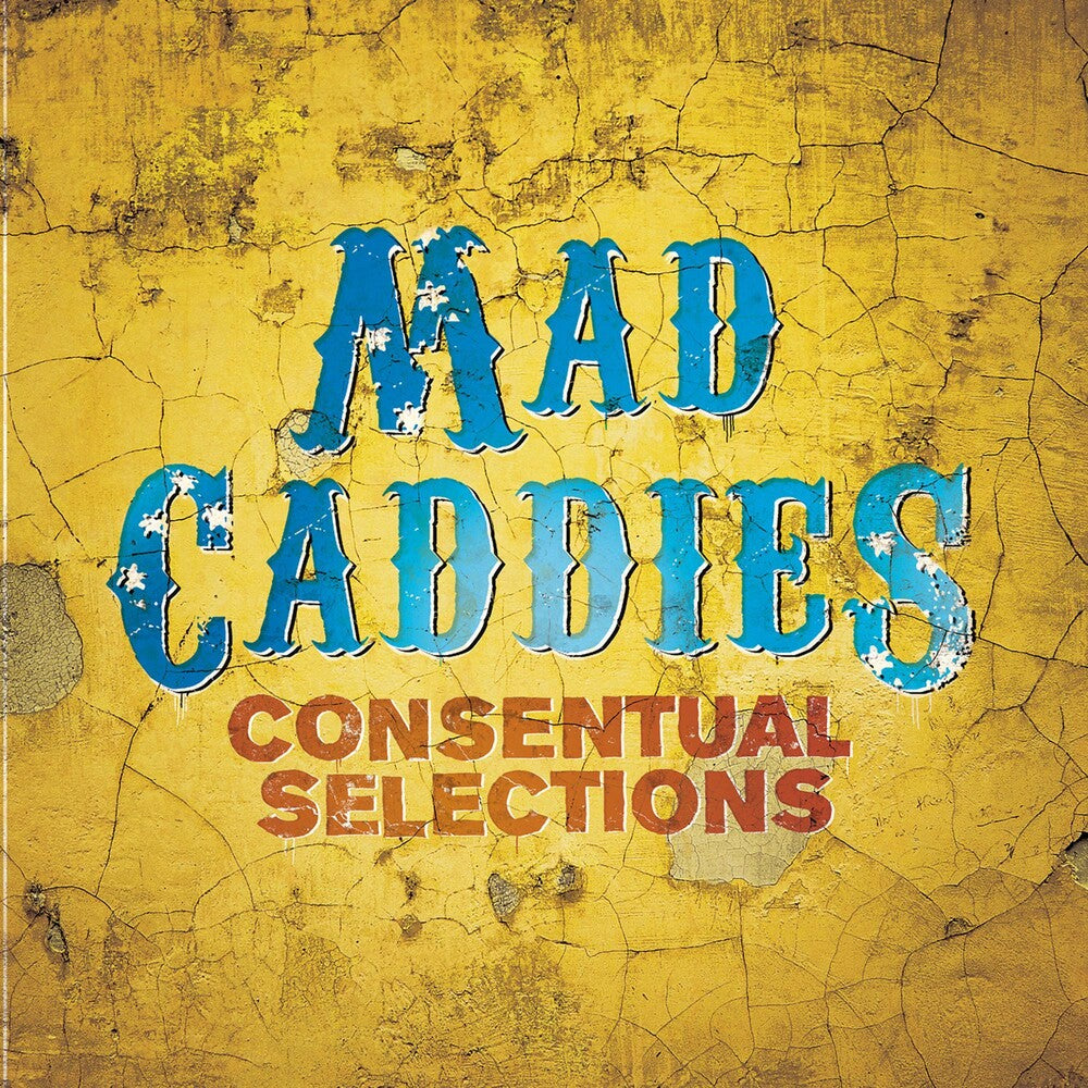 Mad Caddies- Consentual Selections (CD)-Track Cache