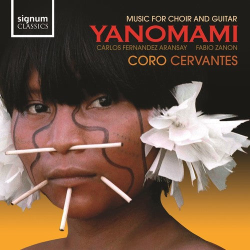 CORO CERVANTES- Yanomani: Music for Choir & Guitar (CD)-Track Cache