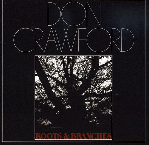 Don Crawford- Roots and Branches (CD)-Track Cache