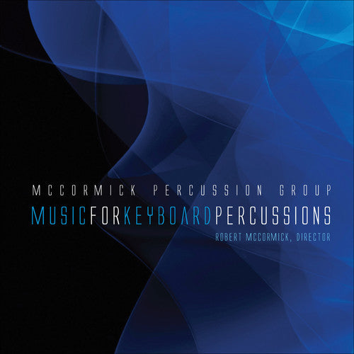 McCormick Percussion Group- Music for Keyboard Percussions (CD)-Track Cache