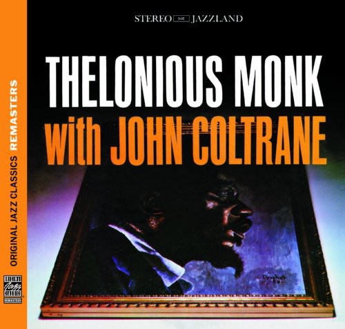Thelonious Monk- Thelonious Monk With John Coltrane [Remastered] [Bonus Track] (CD)-Track Cache