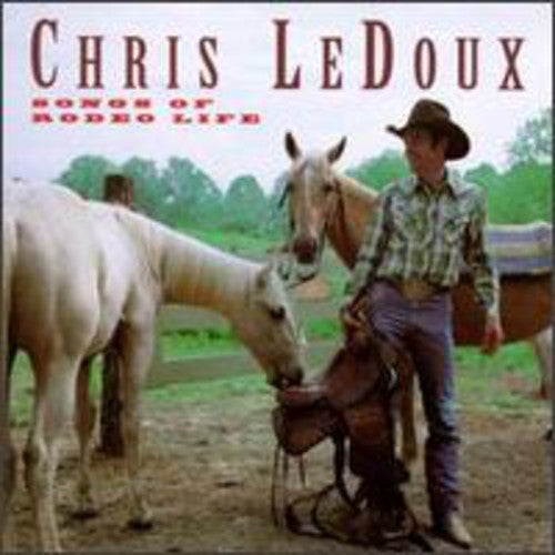 Chris LeDoux- Songs of Rodeo Life (CD)-Track Cache