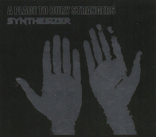 A Place to Bury Strangers- Synthesizer (CD)-Track Cache