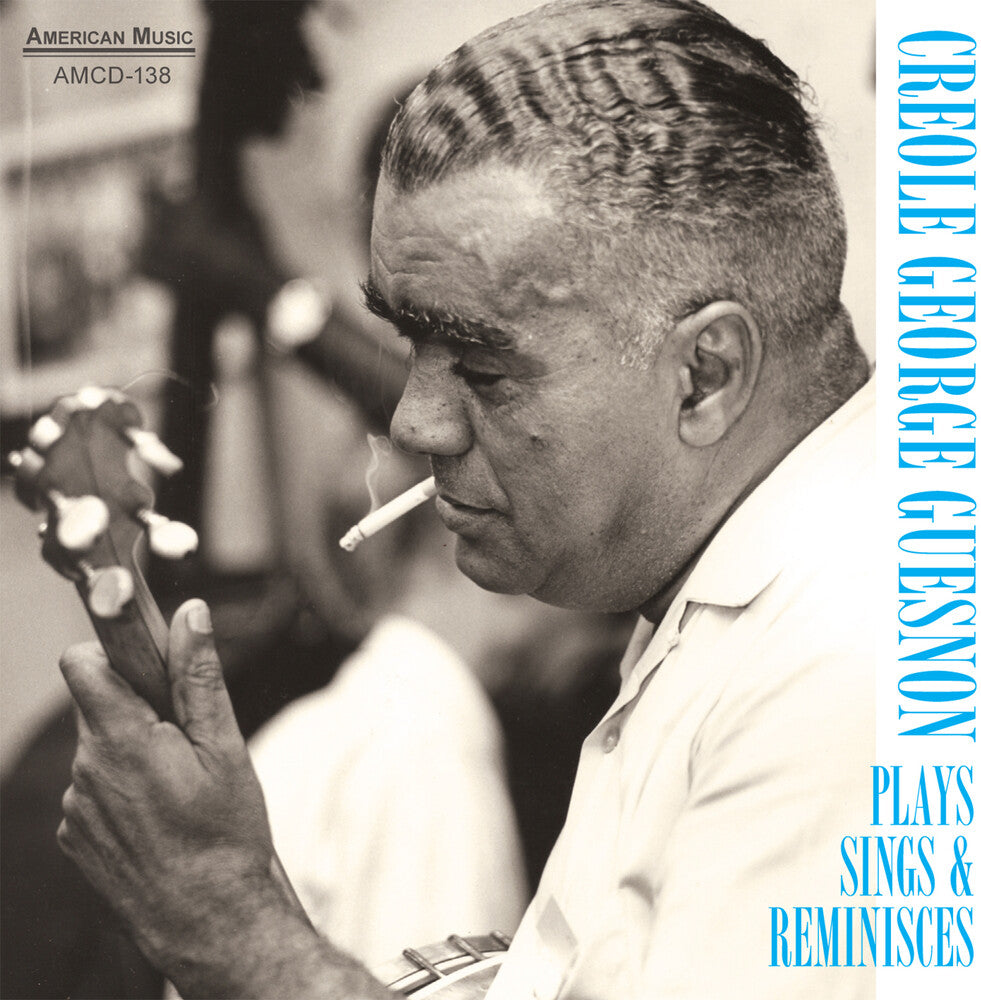 Creole Guesnon George- Plays Sings and Reminisces (CD)-Track Cache