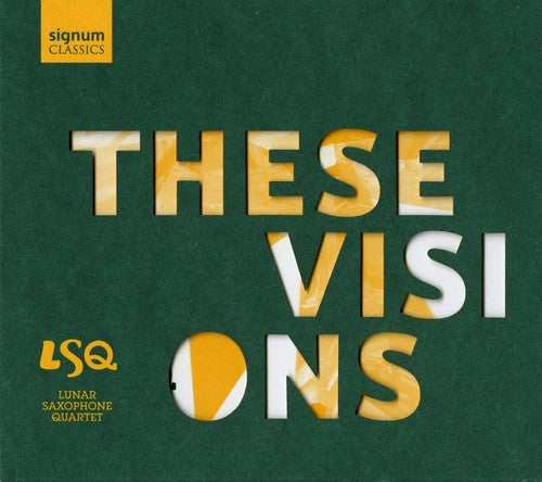 Lunar Saxophone Quartet- These Visions (CD)-Track Cache
