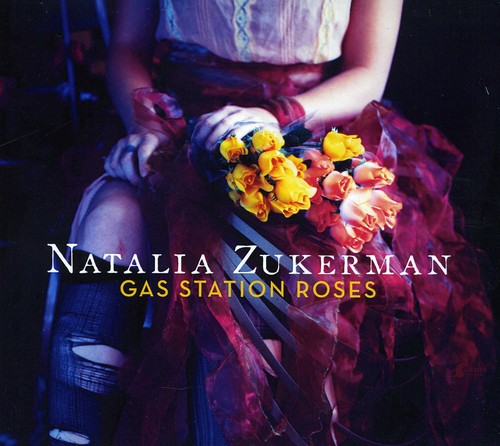 Natalia Zukerman- Gas Station Roses (CD)-Track Cache