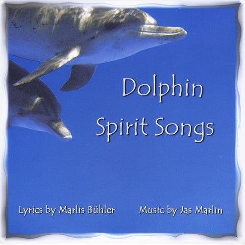 Jas Marlin & Marlis Bühler- Dolphin Spirit Songs (CD)-Track Cache