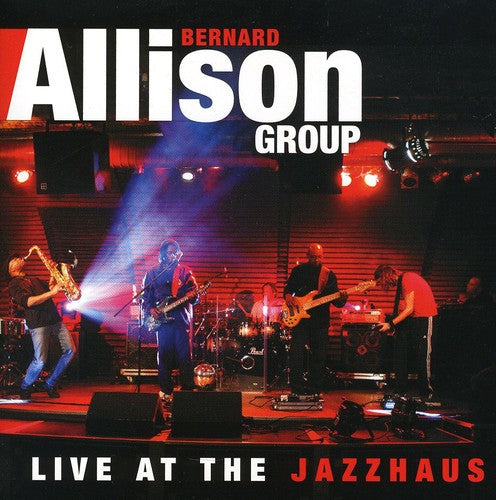 Bernard Allison Jr- Live at the Jazzhaus (CD)-Track Cache