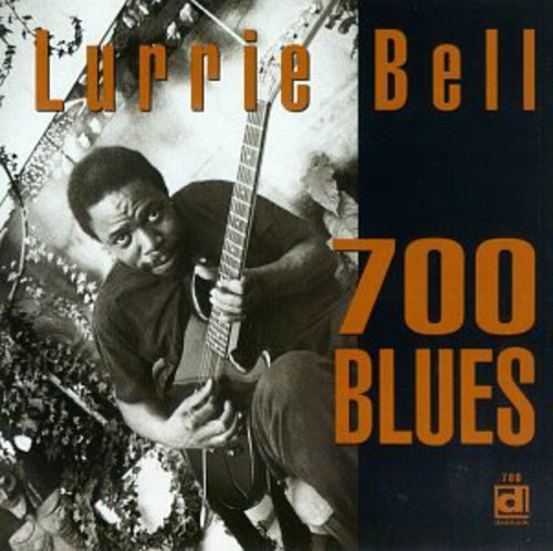 Lurrie Bell- 700 Blues (CD)-Track Cache