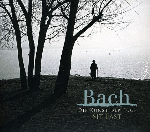 Bach / Sit Fast- Die Kunst Der Fuge (CD)-Track Cache