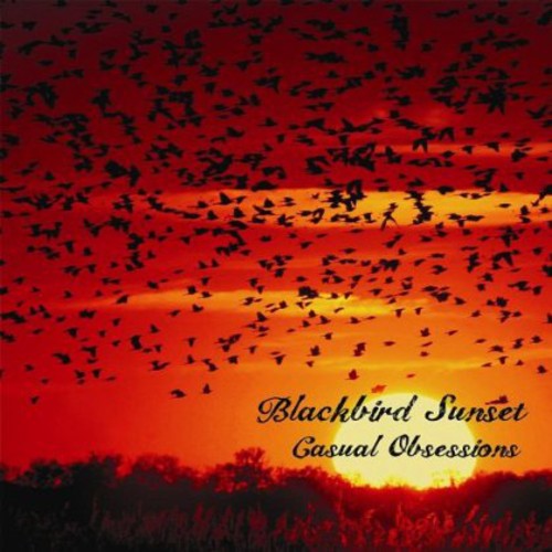 Blackbird Sunset- Casual Obsessions (CD)-Track Cache