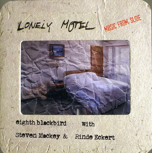 Eighth Blackbird- Lonely Motel: Music from Slide (CD)-Track Cache