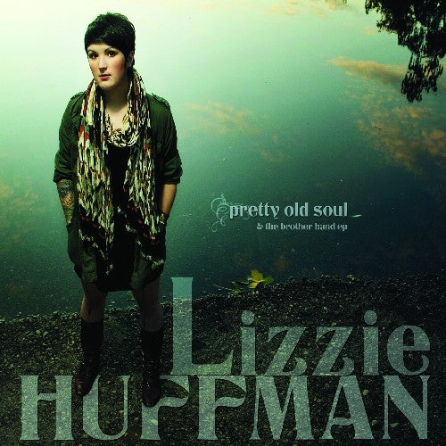 Lizzie Huffman- Pretty Old Soul (CD)-Track Cache