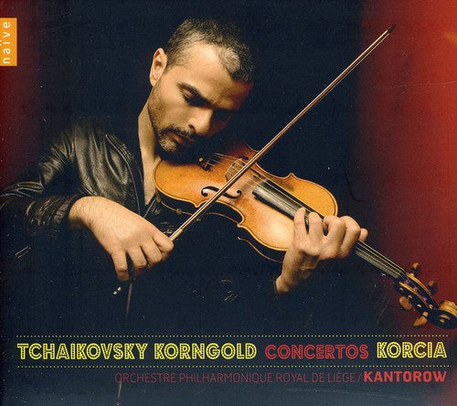Tchaikovsky / Korngold / Korcia / Kantorow- Concertos (CD)-Track Cache