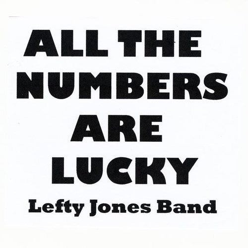 Lefty Jones Band- All the Numbers Are Lucky (CD)-Track Cache