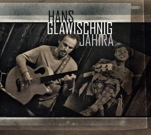 Hans Glawischnig- Jahira (CD)-Track Cache