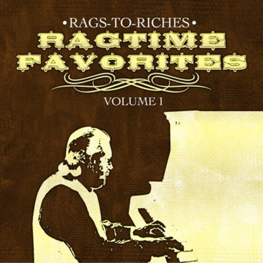 Rags-To-Riches- Ragtime Favorites Vol. 1 (CD)-Track Cache