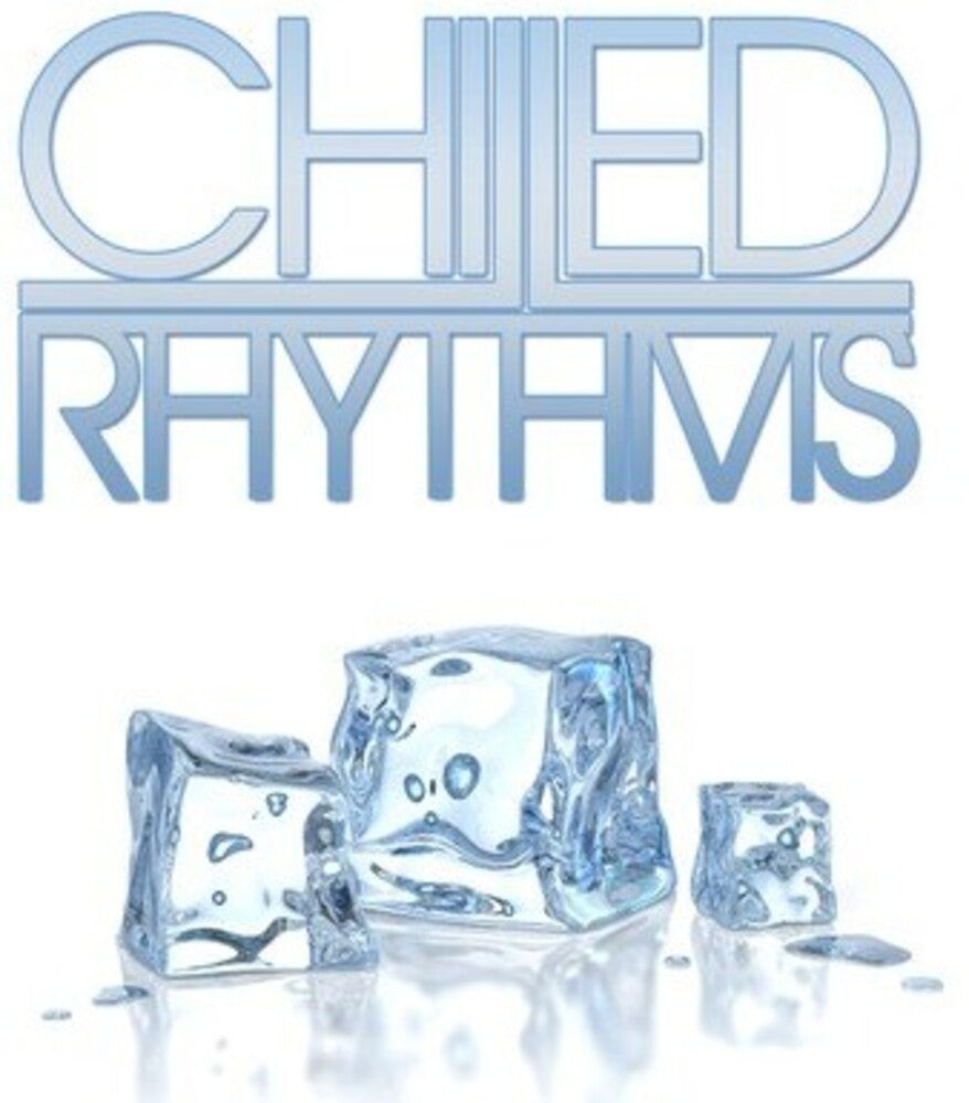 Chilled Rhythms- Chilled Rhythms / Various (CD)-Track Cache