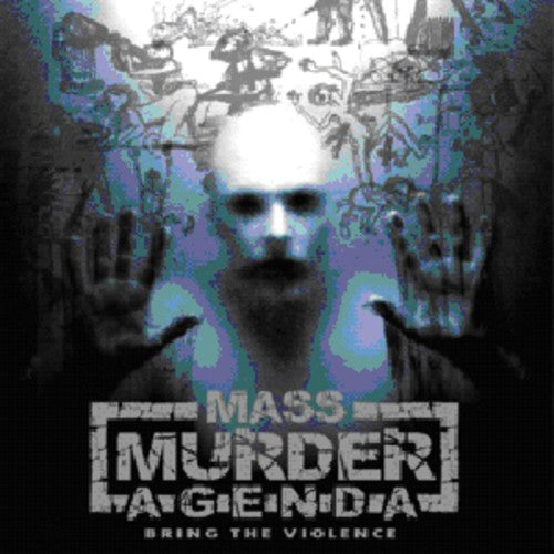 Mass Murder Agenda- Bring the Violence (CD)-Track Cache