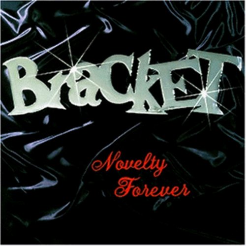 Bracket- Novelty Forever (CD)-Track Cache
