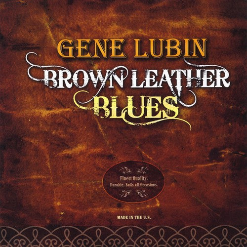Gene Lubin- Brown Leather Blues (CD)-Track Cache