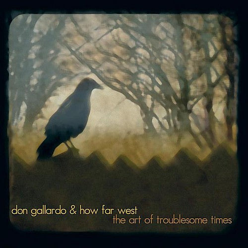 Don Gallardo- Art of Troublesome Times (CD)-Track Cache