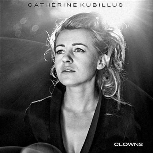 Catherine Kubillus- Clowns (CD)-Track Cache