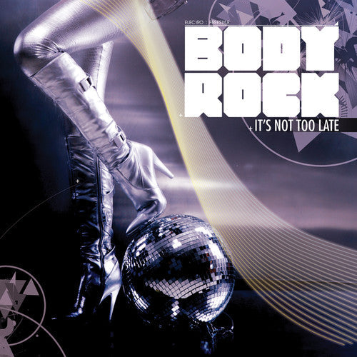 Body Rock- It's Not Too Late (CD)-Track Cache