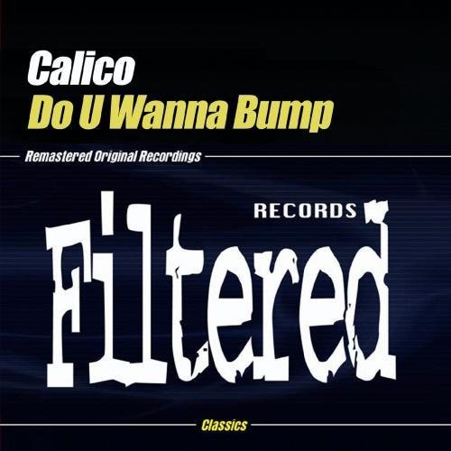 Calico- Do U Wanna Bump (CD)-Track Cache