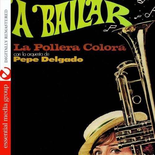 Pepe Delgado Orquesta- A Bailar: La Pollera Colora [Remastered] (CD)-Track Cache