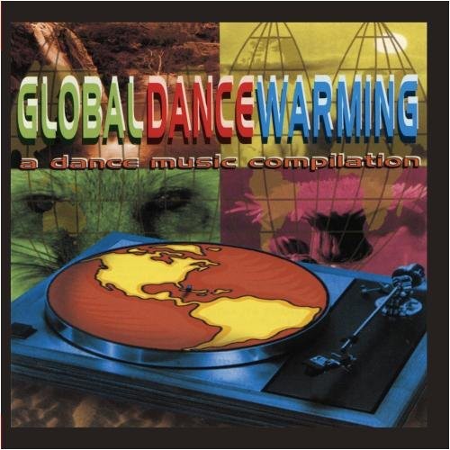 Various Artists- Global Dance Warming / Various (CD)-Track Cache
