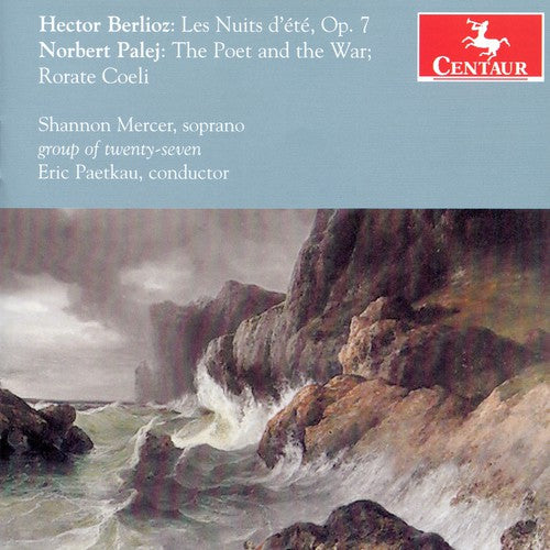Eric Paetkau- Les Nuits D'ete Op 7 / Poet & War / Rorate Coeli (CD)-Track Cache